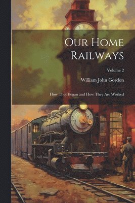 Our Home Railways 1