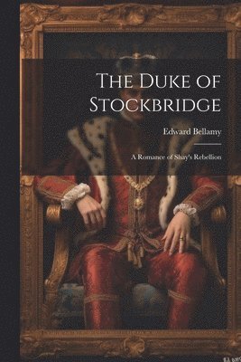 Duke of Stockbridge