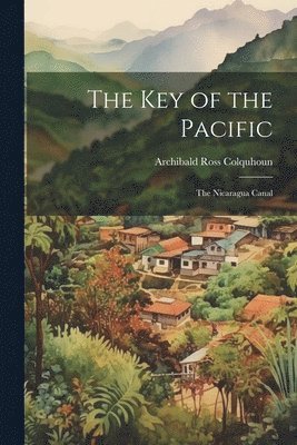 Archibald Ross Colquhoun - Key of the Pacific, Häftad