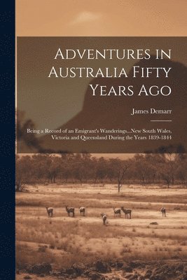 Adventures in Australia Fifty Years Ago 1