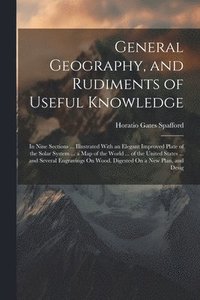 bokomslag General Geography, and Rudiments of Useful Knowledge