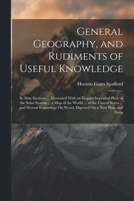 bokomslag General Geography, and Rudiments of Useful Knowledge