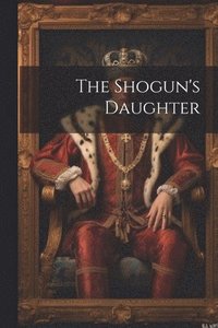 bokomslag Shogun's Daughter