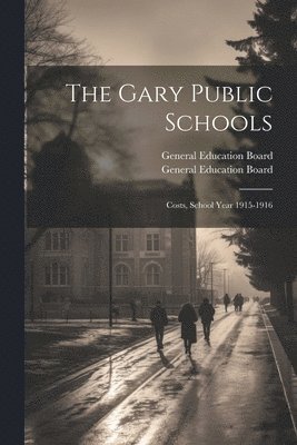 The Gary Public Schools 1