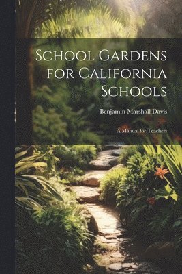 bokomslag School Gardens for California Schools