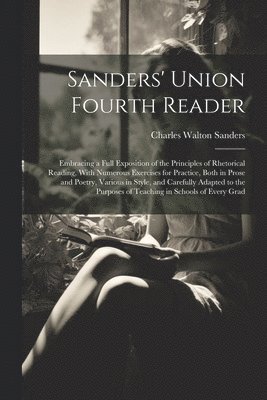 Sanders' Union Fourth Reader 1