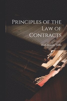 bokomslag Principles of the Law of Contracts