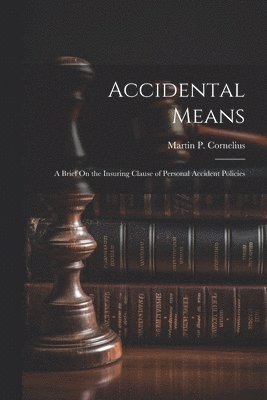 Accidental Means 1