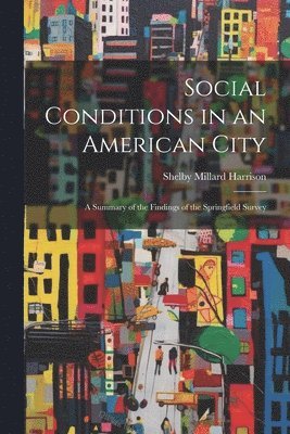 bokomslag Social Conditions in an American City