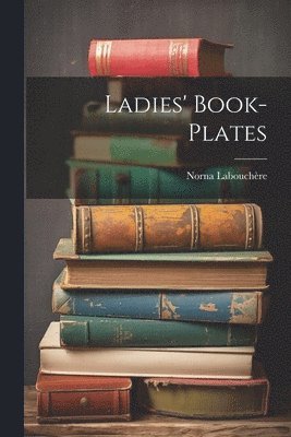 Ladies' Book-Plates 1