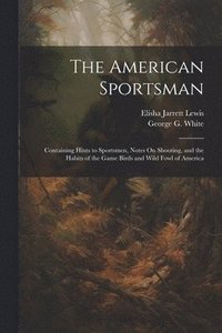 bokomslag The American Sportsman