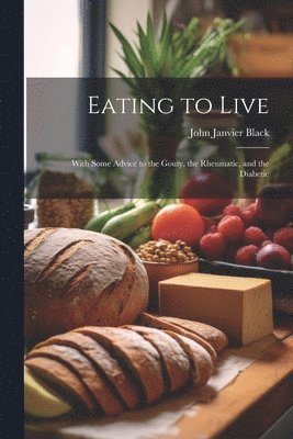 Eating to Live 1