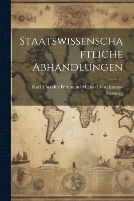 Staatswissenschaftliche Abhandlungen 1