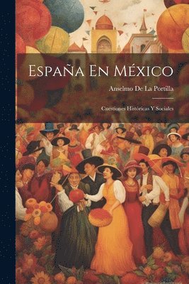 bokomslag España En México