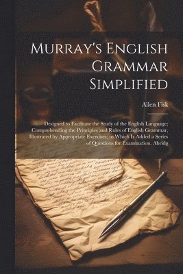 bokomslag Murray's English Grammar Simplified