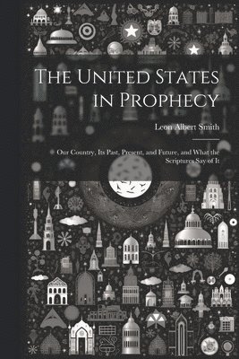 United States in Prophecy 1