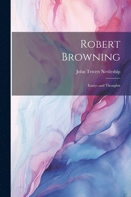 bokomslag Robert Browning