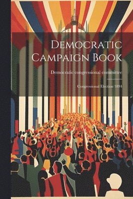 bokomslag Democratic Campaign Book