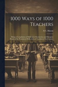 bokomslag 1000 Ways of 1000 Teachers