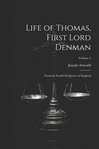 bokomslag Life of Thomas, First Lord Denman
