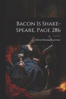 Bacon Is Shake-Speare, Page 286 1