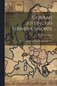 bokomslag Conrad Justingers Berner-Chronik