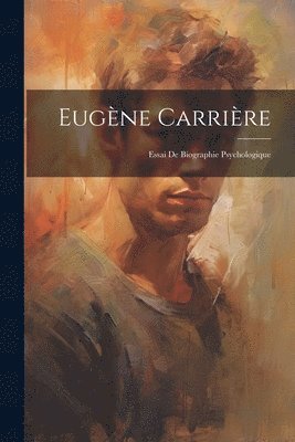 bokomslag Eugène Carrière