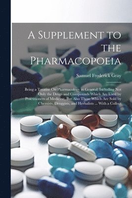 A Supplement to the Pharmacopoeia 1