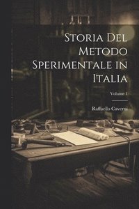 bokomslag Storia Del Metodo Sperimentale in Italia; Volume 1