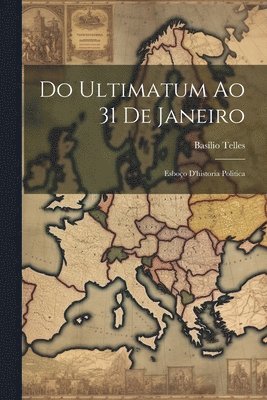 bokomslag Do Ultimatum Ao 31 De Janeiro