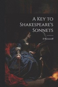 bokomslag Key to Shakespeare's Sonnets