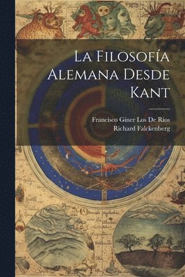 La Filosofa Alemana Desde Kant 1