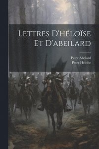 bokomslag Lettres D'hlose Et D'abeilard