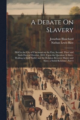 Debate On Slavery