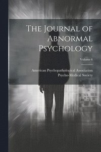 bokomslag Journal of Abnormal Psychology; Volume 6