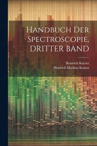 bokomslag Handbuch Der Spectroscopie, DRITTER BAND