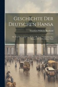 bokomslag Geschichte Der Deutschen Hansa