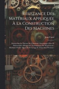 bokomslag Rsistance Des Matriaux Applique  La Construction Des Machines