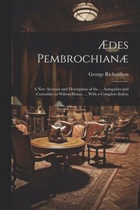 bokomslag Ædes Pembrochianæ