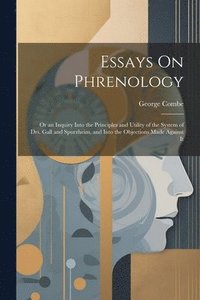 bokomslag Essays On Phrenology