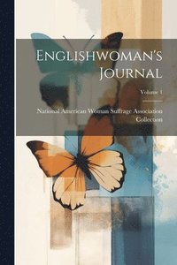 bokomslag Englishwoman's Journal; Volume 1