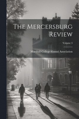 Mercersburg Review; Volume 3