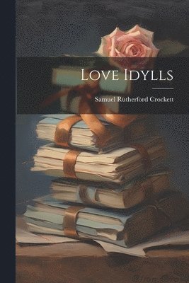 bokomslag Love Idylls