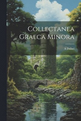 Collectanea Graeca Minora 1