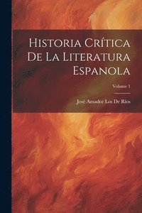 bokomslag Historia Crtica De La Literatura Espanola; Volume 1