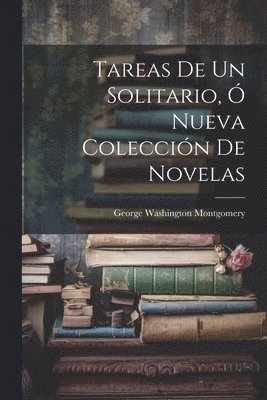 bokomslag Tareas De Un Solitario,  Nueva Coleccin De Novelas