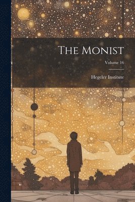 bokomslag Monist; Volume 16