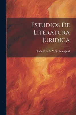 bokomslag Estudios De Literatura Juridica