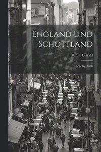 bokomslag England und Schottland