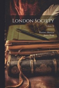 bokomslag London Society; Volume 33